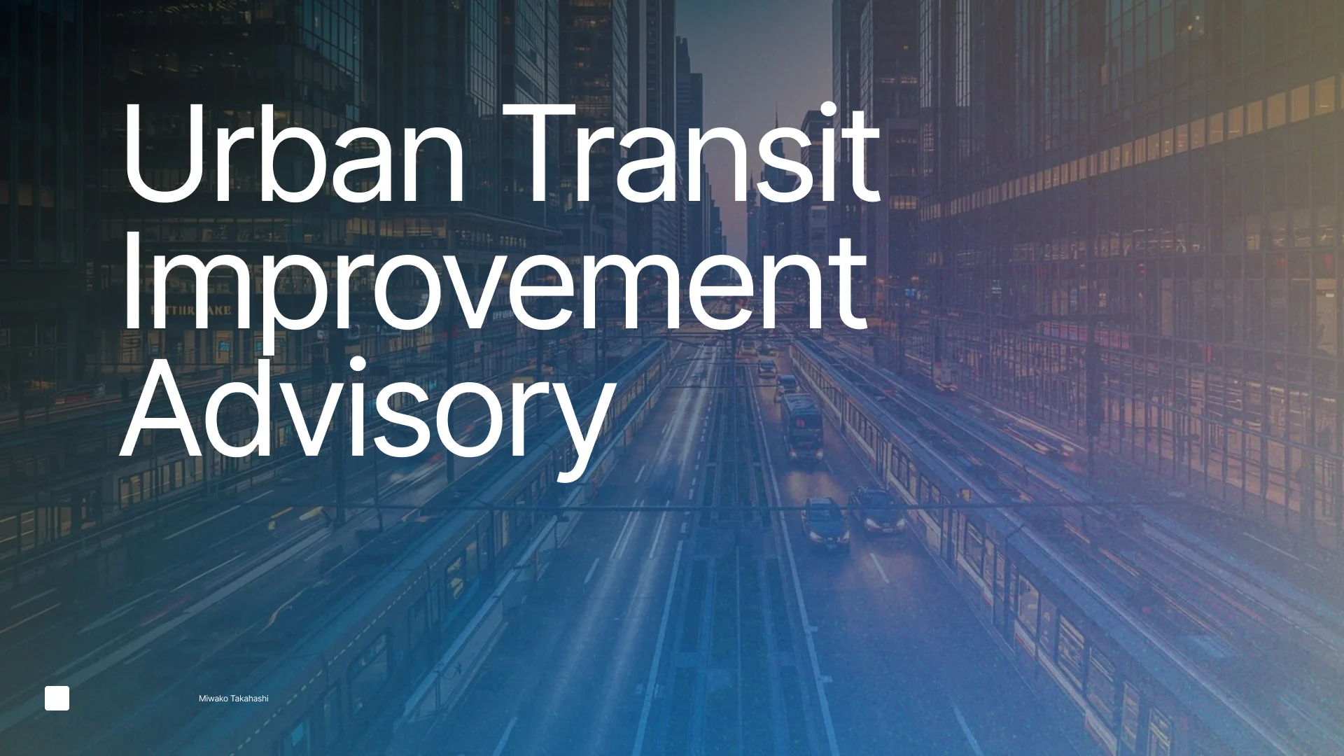 Urban Transit Improvement Advisory — slide 1 of 8
